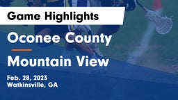Oconee County  vs Mountain View  Game Highlights - Feb. 28, 2023