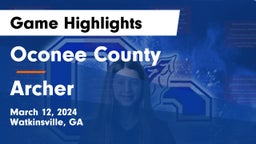 Oconee County  vs Archer  Game Highlights - March 12, 2024