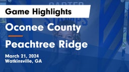 Oconee County  vs Peachtree Ridge  Game Highlights - March 21, 2024