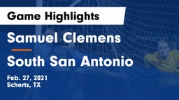 Samuel Clemens  vs South San Antonio  Game Highlights - Feb. 27, 2021