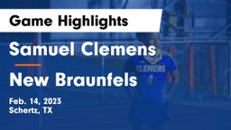 Samuel Clemens  vs New Braunfels  Game Highlights - Feb. 14, 2023