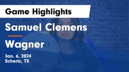 Samuel Clemens  vs Wagner  Game Highlights - Jan. 6, 2024