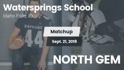 Matchup: Watersprings vs. NORTH GEM 2018