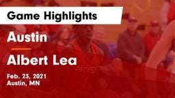 Austin  vs Albert Lea  Game Highlights - Feb. 23, 2021