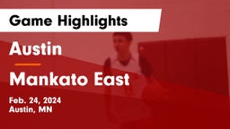 Austin  vs Mankato East  Game Highlights - Feb. 24, 2024