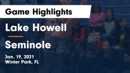 Lake Howell  vs Seminole  Game Highlights - Jan. 19, 2021