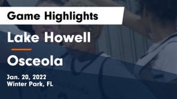 Lake Howell  vs Osceola  Game Highlights - Jan. 20, 2022