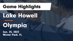 Lake Howell  vs Olympia  Game Highlights - Jan. 25, 2022