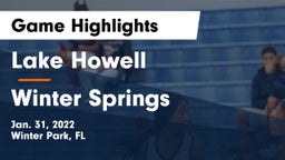 Lake Howell  vs Winter Springs  Game Highlights - Jan. 31, 2022