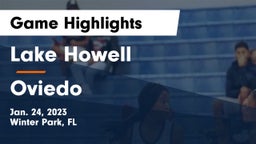 Lake Howell  vs Oviedo  Game Highlights - Jan. 24, 2023