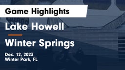 Lake Howell  vs Winter Springs  Game Highlights - Dec. 12, 2023