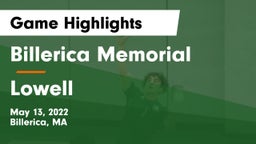 Billerica Memorial  vs Lowell  Game Highlights - May 13, 2022