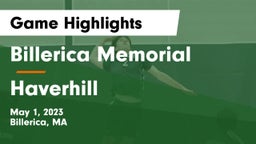 Billerica Memorial  vs Haverhill  Game Highlights - May 1, 2023