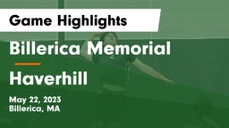 Billerica Memorial  vs Haverhill  Game Highlights - May 22, 2023