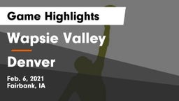 Wapsie Valley  vs Denver  Game Highlights - Feb. 6, 2021