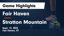 Fair Haven  vs Stratton Mountain Game Highlights - Sept. 12, 2023