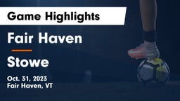 Fair Haven  vs Stowe Game Highlights - Oct. 31, 2023