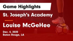 St. Joseph's Academy  vs Louise McGeHee  Game Highlights - Dec. 4, 2020