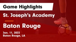 St. Joseph's Academy  vs Baton Rouge  Game Highlights - Jan. 11, 2022