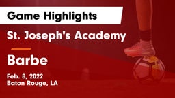 St. Joseph's Academy  vs Barbe  Game Highlights - Feb. 8, 2022