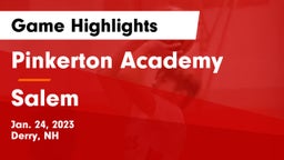 Pinkerton Academy vs Salem  Game Highlights - Jan. 24, 2023