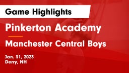 Pinkerton Academy vs Manchester Central Boys Game Highlights - Jan. 31, 2023