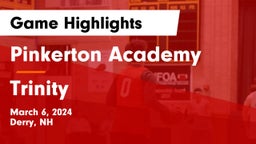 Pinkerton Academy vs Trinity  Game Highlights - March 6, 2024