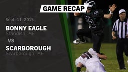 Recap: Bonny Eagle  vs. Scarborough  2015