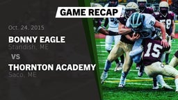 Recap: Bonny Eagle  vs. Thornton Academy  2015