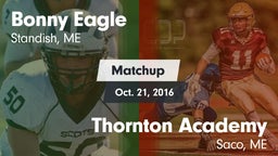 Matchup: Bonny Eagle High vs. Thornton Academy  2016