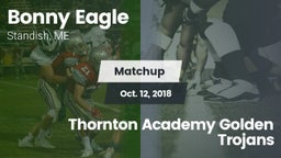 Matchup: Bonny Eagle High vs. Thornton Academy Golden Trojans 2018