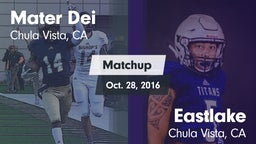 Matchup: Mater Dei High vs. Eastlake  2016