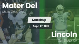Matchup: Mater Dei High vs. Lincoln  2019
