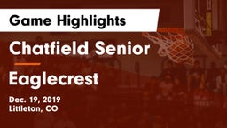 Chatfield Senior  vs Eaglecrest  Game Highlights - Dec. 19, 2019