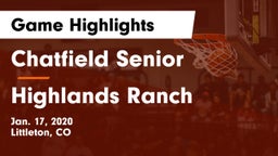 Chatfield Senior  vs Highlands Ranch  Game Highlights - Jan. 17, 2020