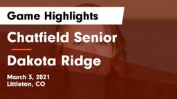 Chatfield Senior  vs Dakota Ridge  Game Highlights - March 3, 2021