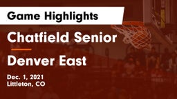 Chatfield Senior  vs Denver East  Game Highlights - Dec. 1, 2021