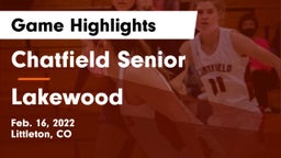 Chatfield Senior  vs Lakewood Game Highlights - Feb. 16, 2022