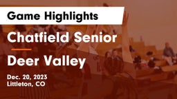 Chatfield Senior  vs Deer Valley  Game Highlights - Dec. 20, 2023