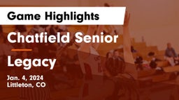 Chatfield Senior  vs Legacy   Game Highlights - Jan. 4, 2024