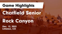 Chatfield Senior  vs Rock Canyon  Game Highlights - Dec. 12, 2023