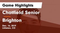 Chatfield Senior  vs Brighton  Game Highlights - Dec. 16, 2019