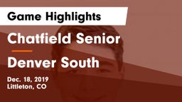 Chatfield Senior  vs Denver South  Game Highlights - Dec. 18, 2019