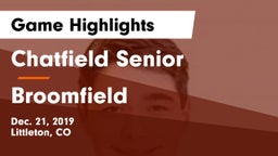 Chatfield Senior  vs Broomfield  Game Highlights - Dec. 21, 2019