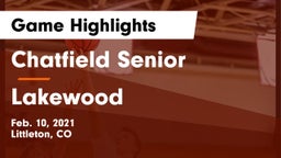Chatfield Senior  vs Lakewood  Game Highlights - Feb. 10, 2021