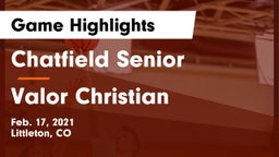 Chatfield Senior  vs Valor Christian  Game Highlights - Feb. 17, 2021
