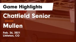 Chatfield Senior  vs Mullen Game Highlights - Feb. 26, 2021