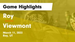 Roy  vs Viewmont  Game Highlights - March 11, 2022