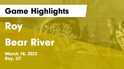 Roy  vs Bear River  Game Highlights - March 18, 2022