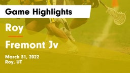 Roy  vs Fremont Jv Game Highlights - March 31, 2022